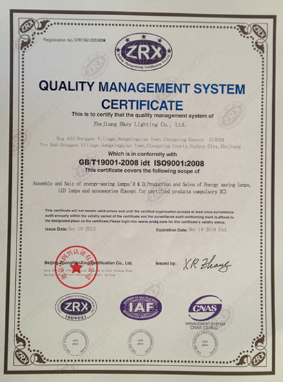 We passed ISO9001 quality control system in 2012. Zhejiang Okey lighting Co., Ltd. is severely working as per ISO9001 Quality Control System. This is specially important for Quality Control. 